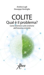 COLITE QUAL E' IL PROBLEMA ANDREA LUGLI - GIUSEPPE VENTRIGLIA - Gruppofarmastore.it